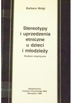Stereotypy i uprzedzenia etniczne u dzieci i młodzieży