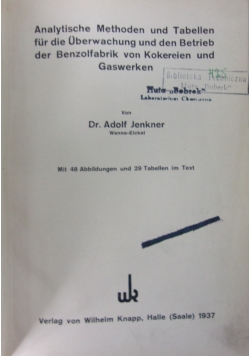 Analytische Methoden und Tabellen fur die Uberwachung und den Betrieb der Benzolfabrik von Kokerein und Gaswerken, 1937 r.