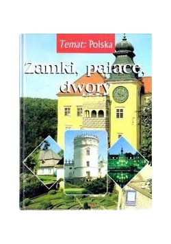 Zamki, pałace, dwory