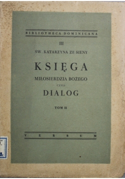 Księga miłosierdzia Bożego czyli dialog tom II 1949 r.