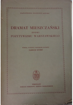 Dramat mieszczański epoki pozytywizmu Warszawskiego