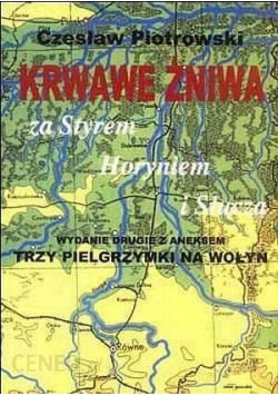 Krwawe żniwa za Styrem, Horyniem i Słuczą