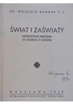 Świat i zaświaty, 1939 r.