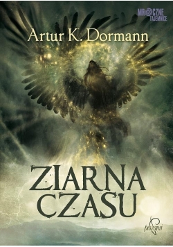 Ziarna czasu, nowa