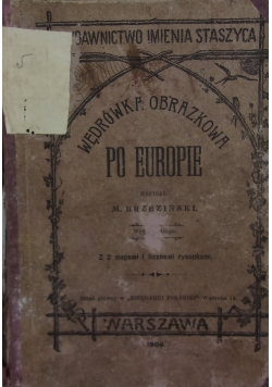 Wędrówka obrazkowa po Europie, 1906r.