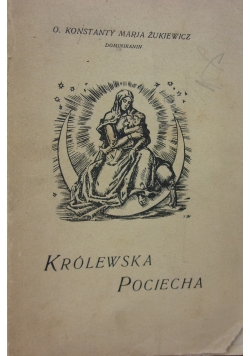 Królewska Pociecha, 1929 r.