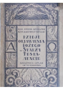 Dzieje objawienia Bożego w starym Testamencie, 1925 r.
