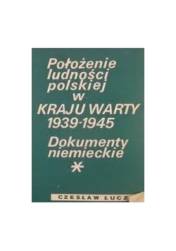 Położenie ludności polskiej w Kraju Warty