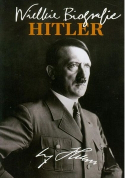 Fiołka Katarzyna - Hitler. Wielkie biografie