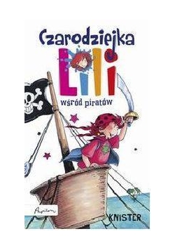 Czarodziejka Lili. Wśród Piratów