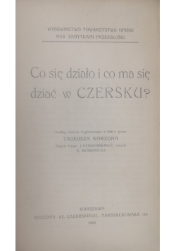 Co się działo i co ma się dziać w Czersku?, 1909 r.