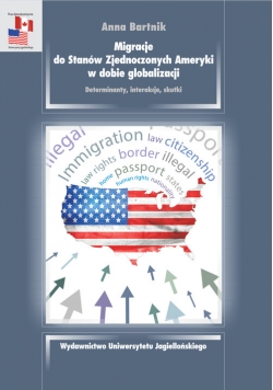 Migracje do Stanów Zjednoczonych Ameryki w dobie globalizacji