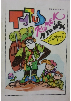 Tytus Romek i Atomek księga 1