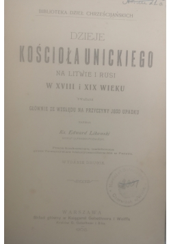 Dzieje Kościoła Unickiego na Litwie i Rusi w XVIII, 1906 r.