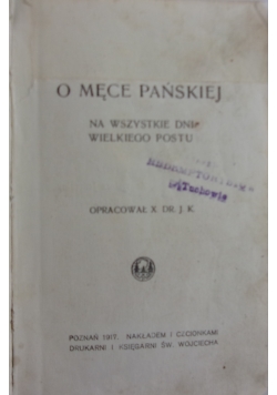 O męce pańskiej, 1917 r.