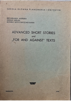Advanced short stories and 'For and against' texts