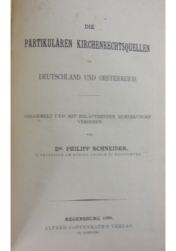 Die Partikularen Kirchenrechtsquellen in Deutschland und Oesterreich, 1898 r.