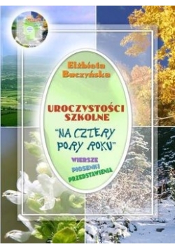 Uroczystości szkolne "Na cztery pory roku"