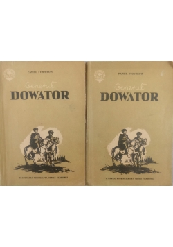 Generał Dowator, Tom I i II
