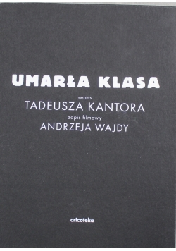 Umarła klasa seans Tadeusza Kantora płyta CD