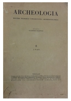 Archeologia rocznik polskiego towarzystwa archeologicznego