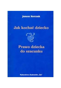 Jak kochać dziecko