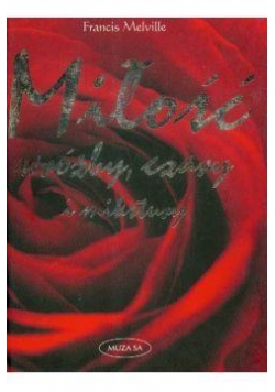 Miłość, wróżby, czary i mikstury