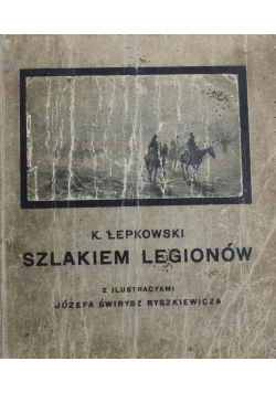Szlakiem legionów 1914 1915 1915 r.