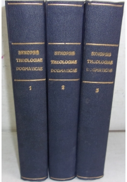 Synopsis Theologiae Dogmaticae, t. I-II, III,  1926 r.