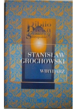 Stanisław Grochowski wirydarz