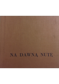 Na dawna nutę