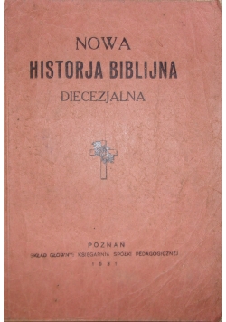 Nowa historja Biblijna diecezjalna, 1931 r.
