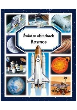 Kosmos. Świat w obrazkach