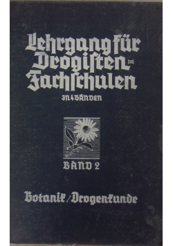 Lehrgang fur Drogistensachschulen, Band 2, 1938 r.