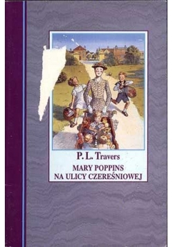 Marry Poppins na ulicy Czereśniowej