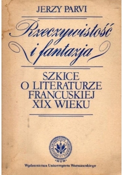 Szkice o literaturze Francuskiej XIX wieku