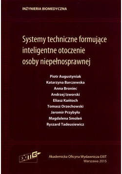 Systemy techniczne formujące inteligentne otoczenie osoby niepełnosprawnej