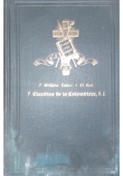 Der ehrwurdige Diener Gottes P. Claudius de la Colombiere, 1884 r.