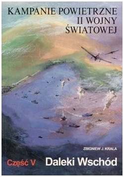 Kampanie powietrzne II wojny światowej część V
