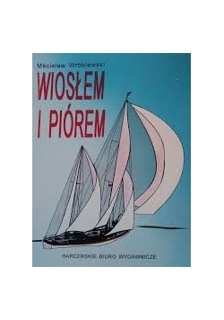 Wiosłem i piórem