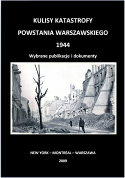 Kulisy Katastrofy Powstania Warszawskiego