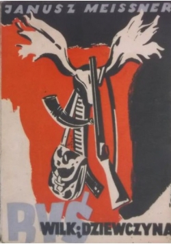 Wilk, ryś i dziewczyna, 1947 r.