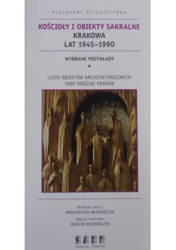 Kościoły i obiekty sakralne Krakowa lat 1945-1990
