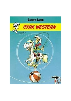 Lucky Luke. Cyrk Western