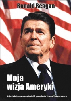 Moja wizja Ameryki