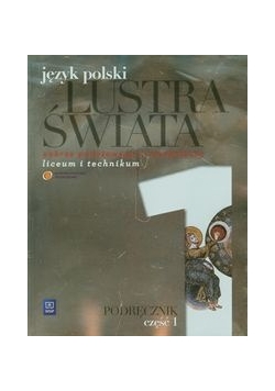 Lustra świata Język polski: Podręcznik część 1