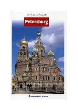 Miasta marzeń: Petersburg