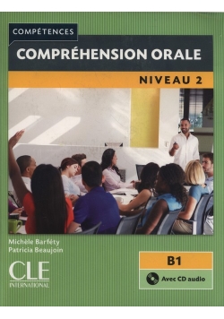 Compréhension orale 2 Niveau B1Livre + CD