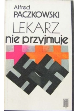 Lekarza nie przyjmuje