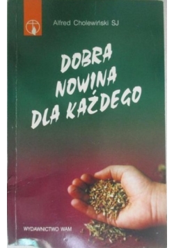 Dobra nowina dla każdego